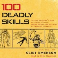 100-deadly-skills-the-seal-operatives-guide-to-eluding-pursuers-evading-capture-and-surviving-any-dangerous-situation.jpg