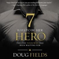 7-ways-to-be-her-hero-the-one-your-wife-has-been-waiting-for.jpg