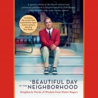 a-beautiful-day-in-the-neighborhood-movie-tie-in-neighborly-words-of-wisdom-from-mister-rogers.jpg