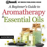 a-beginners-guide-to-aromatherapy-essential-oils-recipes-for-health-and-healing.jpg