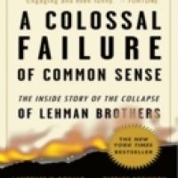 a-colossal-failure-of-common-sense-the-inside-story-of-the-collapse-of-lehman-brothers.jpg