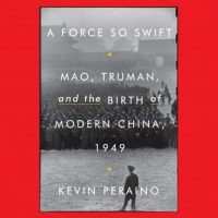 a-force-so-swift-mao-truman-and-the-birth-of-modern-china-1949.jpg