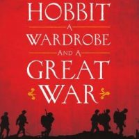 a-hobbit-a-wardrobe-and-a-great-war-how-j-r-r-tolkien-and-c-s-lewis-rediscovered-faith-friendship-and-heroism-in-the-cataclysm-of-1914-1918.jpg
