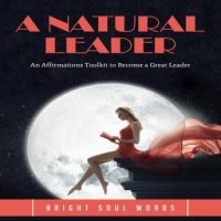 a-natural-leader-an-affirmations-toolkit-to-become-a-great-leader.jpg