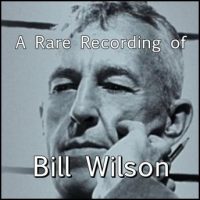 a-rare-recording-of-bill-wilson.jpg