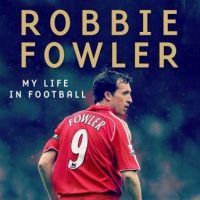 a-robbie-fowler-my-life-in-football-goals-glory-the-lessons-ive-learnt.jpg