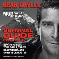 a-survival-guide-for-life-how-to-achieve-your-goals-thrive-in-adversity-and-grow-in-character.jpg