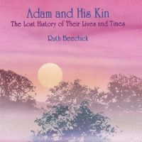 adam-and-his-kin-the-lost-history-of-their-lives-and-times.jpg