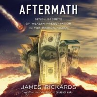 aftermath-seven-secrets-of-wealth-preservation-in-the-coming-chaos.jpg
