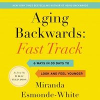 aging-backwards-fast-track-6-ways-in-30-days-to-look-and-feel-younger.jpg