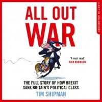 all-out-war-the-full-story-of-how-brexit-sank-britains-political-class.jpg