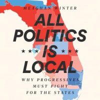 all-politics-is-local-why-progressives-must-fight-for-the-states.jpg
