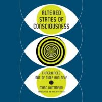 altered-states-of-consciousness-experiences-out-of-time-and-self.jpg