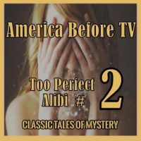 america-before-tv-too-perfect-alibi-2.jpg