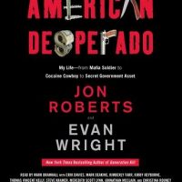 american-desperado-my-life-from-mafia-soldier-to-cocaine-cowboy-to-secret-government-asset.jpg
