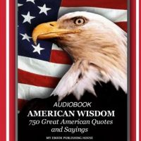 american-wisdom-750-great-american-quotes-and-sayings.jpg