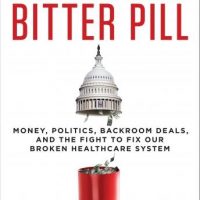 americas-bitter-pill-money-politics-backroom-deals-and-the-fight-to-fix-our-broken-healthcare-system.jpg