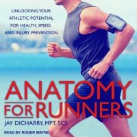 anatomy-for-runners-unlocking-your-athletic-potential-for-health-speed-and-injury-prevention.jpg