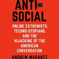 antisocial-online-extremists-techno-utopians-and-the-hijacking-of-the-american-conversation.jpg
