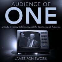audience-of-one-television-donald-trump-and-the-politics-of-illusion.jpg
