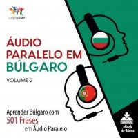 audio-paralelo-em-bulgaro-aprender-bulgaro-com-501-frases-em-audio-paralelo-volume-2.jpg