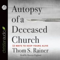 autopsy-of-a-deceased-church-12-ways-to-keep-yours-alive.jpg