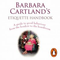 barbara-cartlands-etiquette-handbook-a-guide-to-good-behaviour-from-the-boudoir-to-the-boardroom.jpg