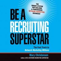 be-a-recruiting-superstar-the-fast-track-to-network-marketing-millions.jpg