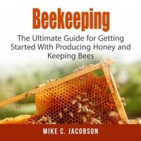 beekeeping-the-ultimate-guide-for-getting-started-with-producing-honey-and-keeping-bees.jpg