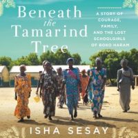 beneath-the-tamarind-tree-a-story-of-courage-family-and-the-lost-schoolgirls-of-boko-haram.jpg