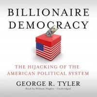 billionaire-democracy-the-hijacking-of-the-american-political-system.jpg