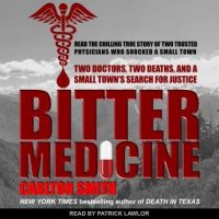 bitter-medicine-two-doctors-two-deaths-and-a-small-towns-search-for-justice.jpg