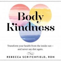 body-kindness-transform-your-health-from-the-inside-outc282and-never-say-diet-again.jpg