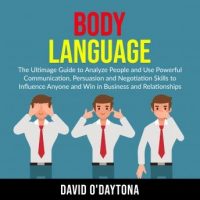 body-language-the-ultimage-guide-to-analyze-people-and-use-powerful-communication-persuasion-and-negotiation-skills-to-influence-anyone-and-win-in-business-and-relationships.jpg