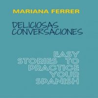 books-in-spanish-deliciosas-conversaciones-easy-stories-to-practice-your-spanish.jpg