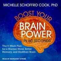 boost-your-brain-power-in-60-seconds-the-4-week-plan-for-a-sharper-mind-better-memory-and-healthier-brain.jpg