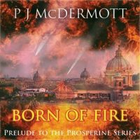 born-of-fire-the-prelude-to-the-prosperine-series.jpg