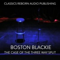 boston-blackie-the-case-of-the-three-way-split.jpg