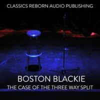 boston-blackie-the-case-of-the-three-way-split.jpg