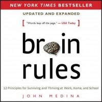 brain-rules-updated-and-expanded-12-principles-for-surviving-and-thriving-at-work-home-and-school.jpg
