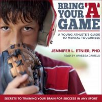 bring-your-a-game-a-young-athletes-guide-to-mental-toughness.jpg