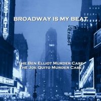 broadway-is-my-beat-volume-12-the-ben-elliot-murder-case-the-joe-quito-murder-case.jpg