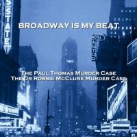 broadway-is-my-beat-volume-2-the-paul-thomas-murder-case-the-dr-robbie-mcclure-murder-case.jpg