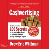 cashvertising-how-to-use-more-than-100-secrets-of-ad-agency-psychology-to-make-big-money-selling-anything-to-anyone.jpg