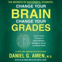 change-your-brain-change-your-grades-the-secrets-of-successful-students-science-based-strategies-to-boost-memory-strengthen-focus-and-study-faster.jpg