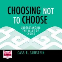choosing-not-to-choose-understanding-the-value-of-choice.jpg