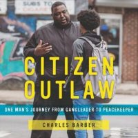 citizen-outlaw-one-mans-journey-from-gangleader-to-peacekeeper.jpg