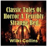classic-tales-of-horror-a-terribly-strange-bed.jpg