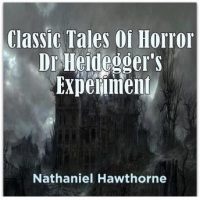 classic-tales-of-horror-dr-heideggers-experiment.jpg