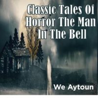 classic-tales-of-horror-the-man-in-the-bell.jpg